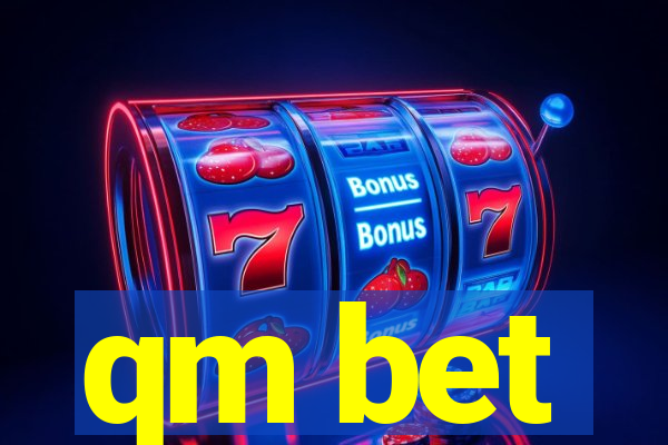 qm bet